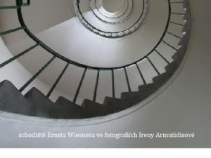 Nahoru po schodišti dolů / Irena Armutidisová vystavuje fotografie schodišť domů   Ernsta Wiesnera