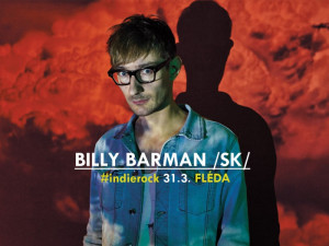 Autoři nejlepšího loňského singlu Billy Barman završí na Flédě měsíc slovenských talentů