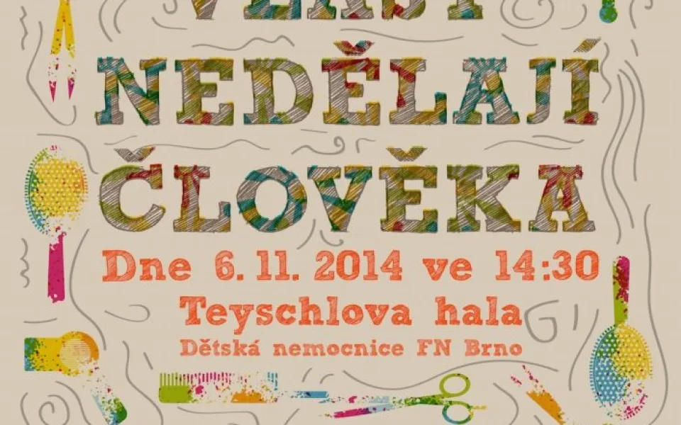 Vlasy nedělají člověka - člověka dělá dobré srdce
